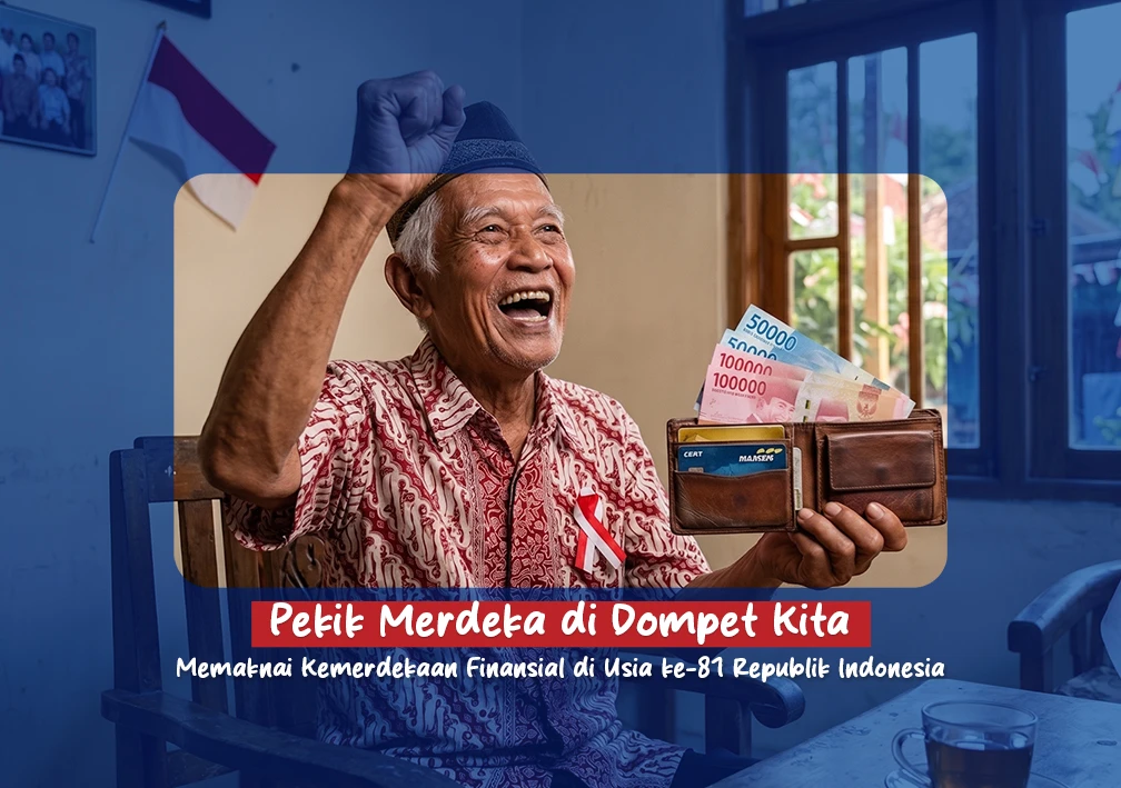 Pekik Merdeka di Dompet Kita: Memaknai Kemerdekaan Finansial di Usia ke-81 Republik Indonesia - KSP Credit Union Pancur Kasih